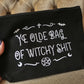 Ye Olde Bag of Witchy Shit